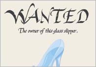 Cinderella: Wanted Poster (Glass Slipper Owner)
