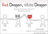 Red Dragon, White Dragon Game Idea